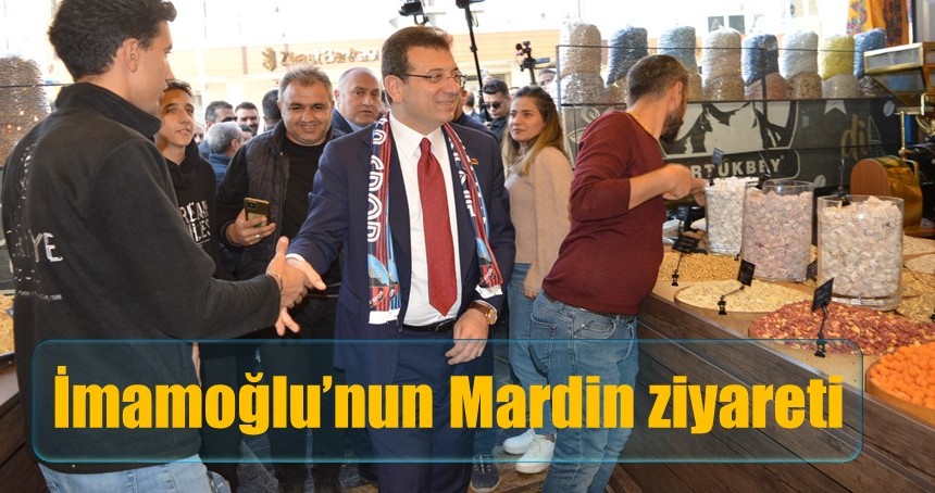 İmamoğlu’nun Mardin ziyareti