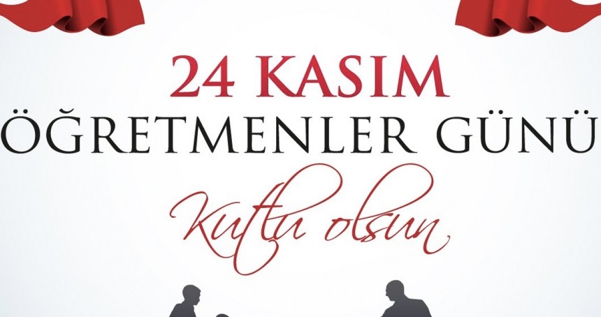 24 Kasım Öğretmenler Günü Anlam ve Önemi