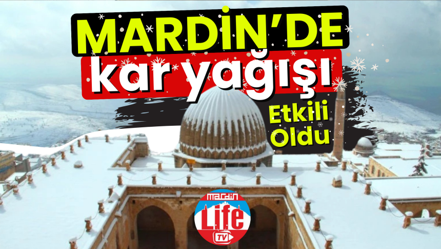 Mardin'de Kar Yağışı Etkili Olmaya Başladı