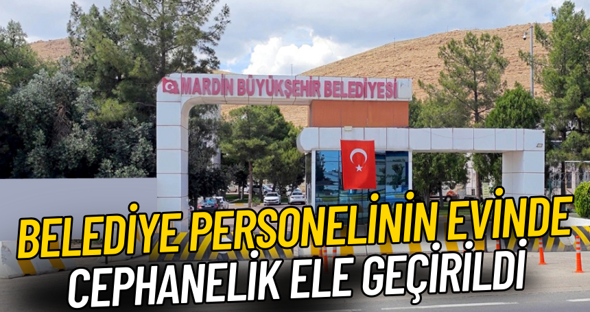 Belediye personelinin evinde cephanelik ele geçirildi