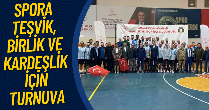 Midyat Kaymakamlığından spora teşvik, birlik ve kardeşlik için turnuvası