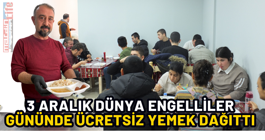 Mardin’den 3 Aralık Dünya Engelliler Günü'nde ücretsiz yemek dağıttı