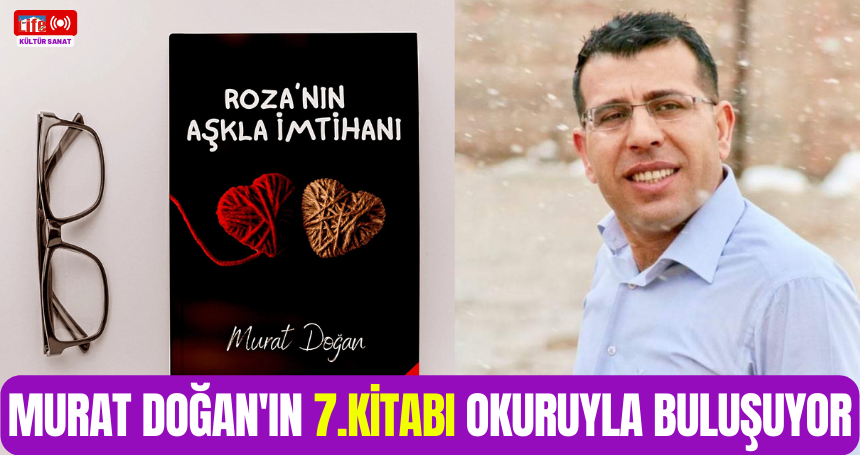 Murat Doğan'ın yedinci kitabı okuruyla buluşuyor