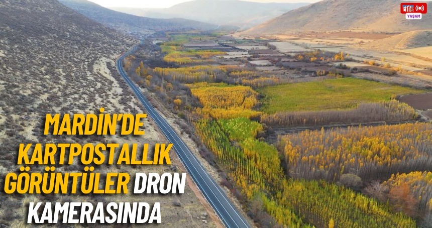 Mardin’de kartpostallık görüntüler dron kamerasında