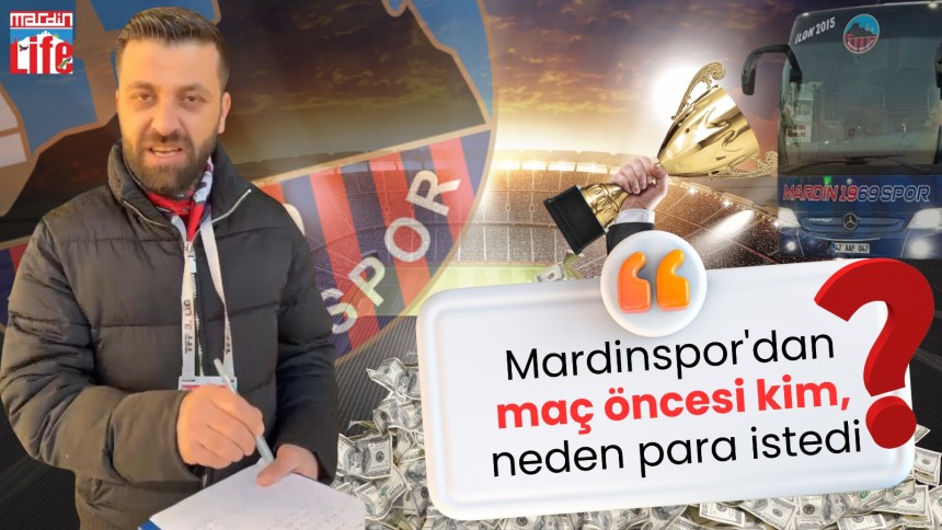 Mardinspor'dan maç öncesi kim, neden para istedi