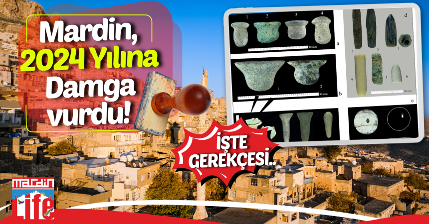 Mardin, 2024 yılına damga vurdu!  İşte gerekçesi…