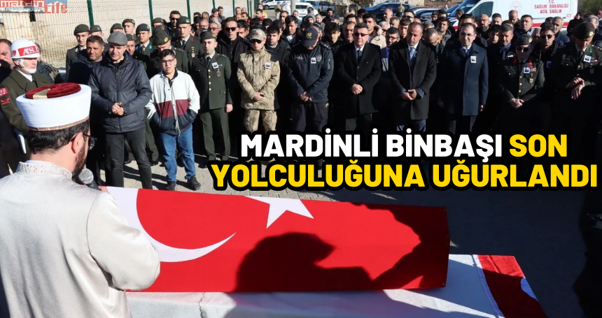 Mardinli binbaşı son yolculuğuna uğurlandı