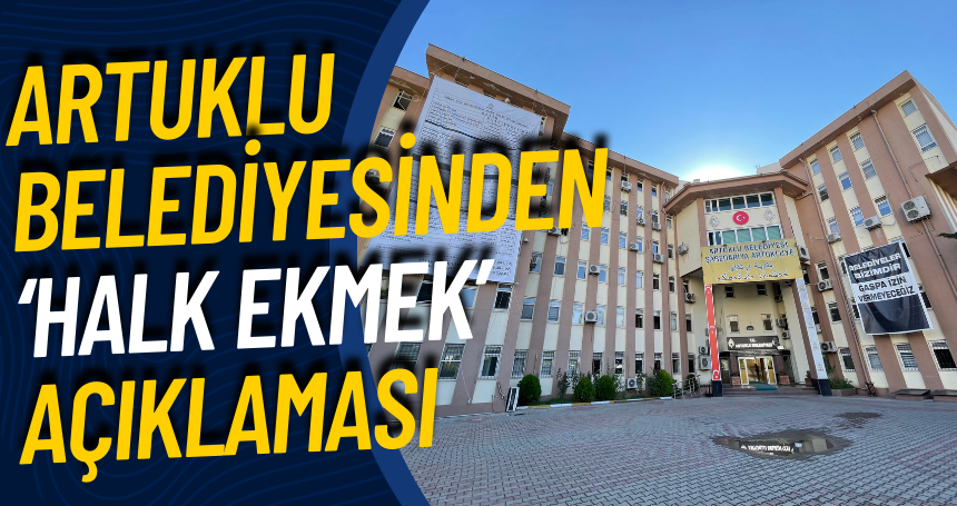 Artuklu Belediyesinden ‘Halk Ekmek’ Açıklaması