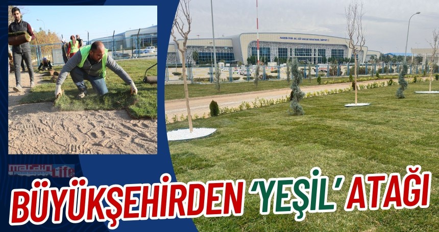 Büyükşehirden 'Yeşil' atağı