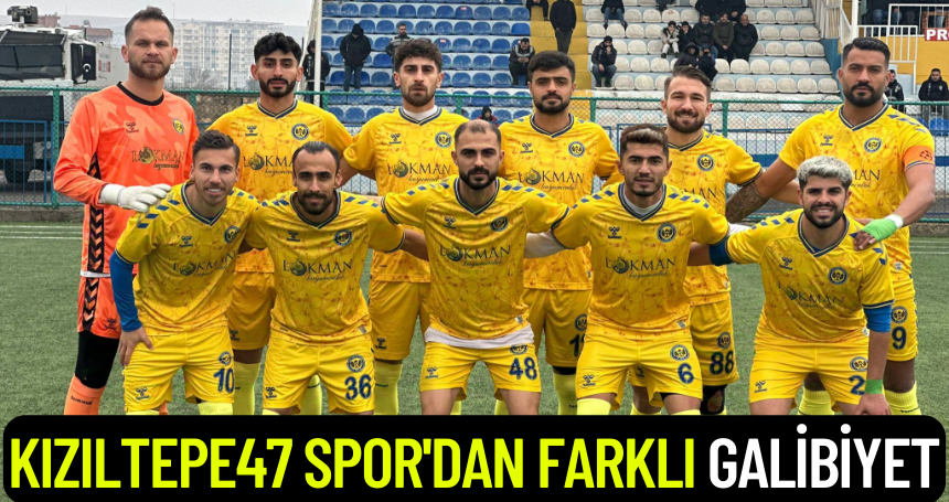 Kızıltepe47 Spor'dan farklı galibiyet