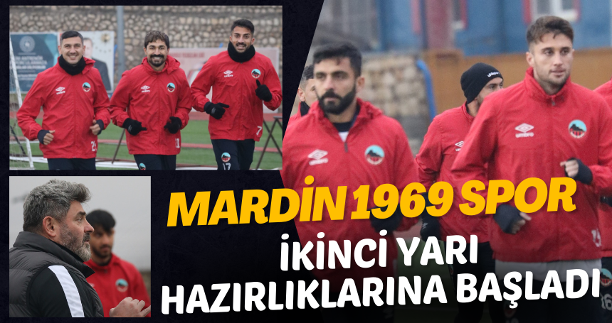 ikinci yarı hazırlıkları başladı