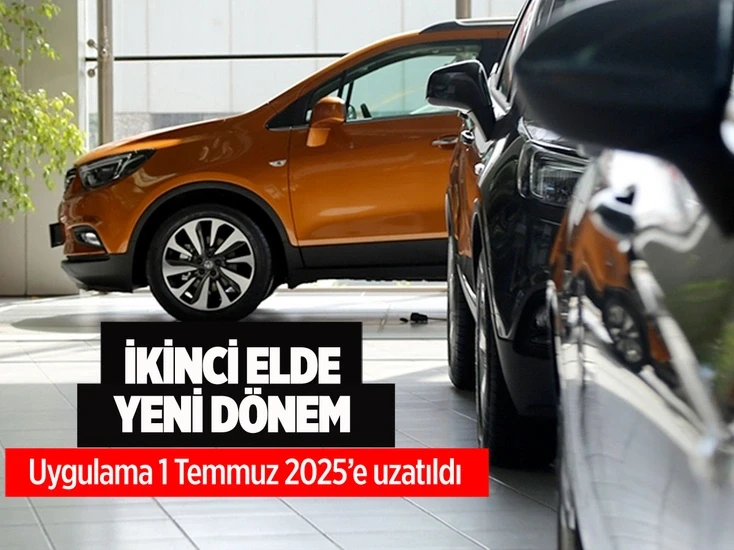 İkinci el otomobil ticaretinde uygulama uzatıldı Resmi Gazete'de yayımlandı