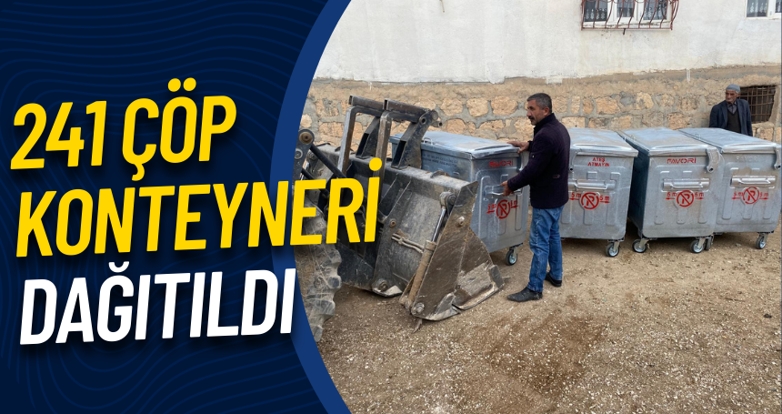 241 çöp konteyneri dağıtıldı