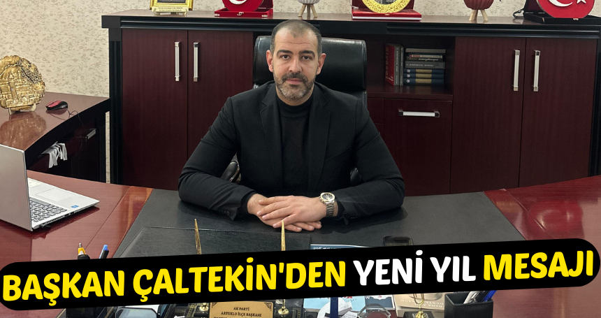 Başkan Çaltekin'den yeni yıl mesajı