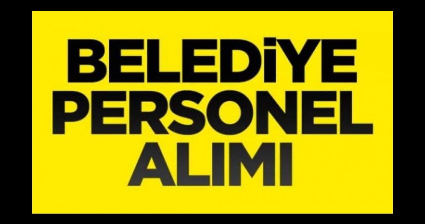 Belediye KPSS'siz personel alacak! İşte Büyükşehir Belediyesi'ne alınacak 40 işçi için aranan şartlar...