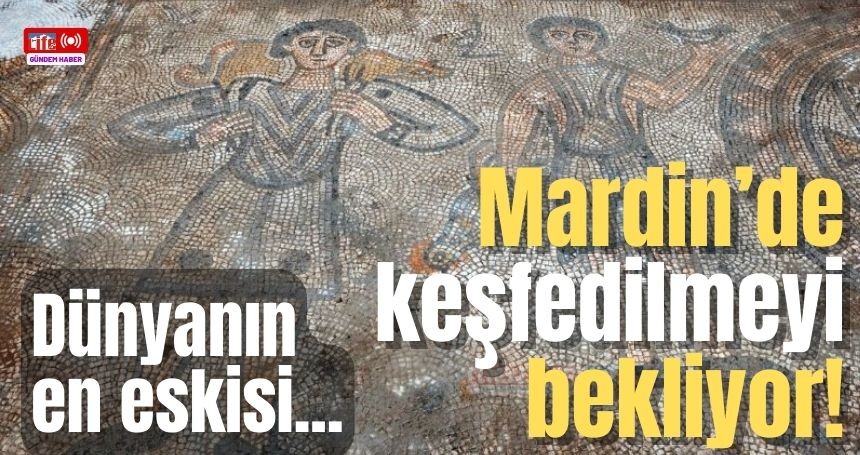 Mardin'deki kilise mozaikleri gün yüzüne çıkarılmayı bekliyor!