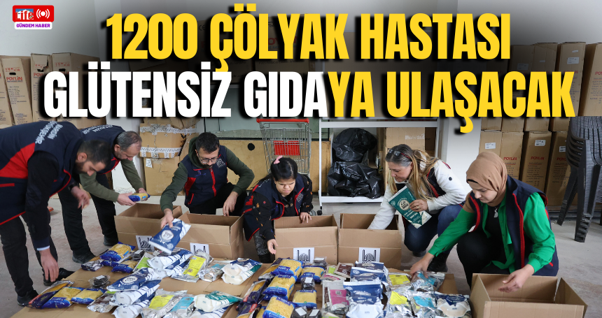 1200 çölyak hastası glütensiz gıdaya ulaşacak