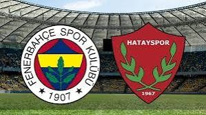 Fenerbahçe - Hatayspor maçı ne zaman,saat kaçta, hangi kanalda? Muhtemel 11'ler , sakatlıklar