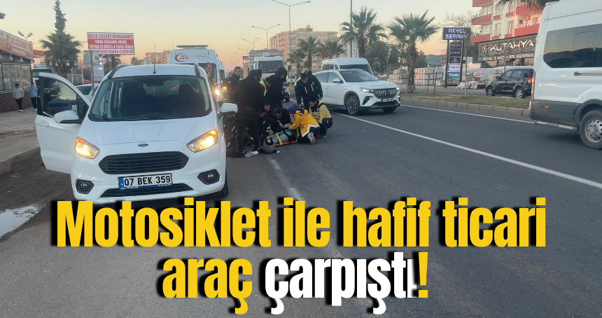 Mardin'de motosiklet ile hafif ticari araç çarpıştı