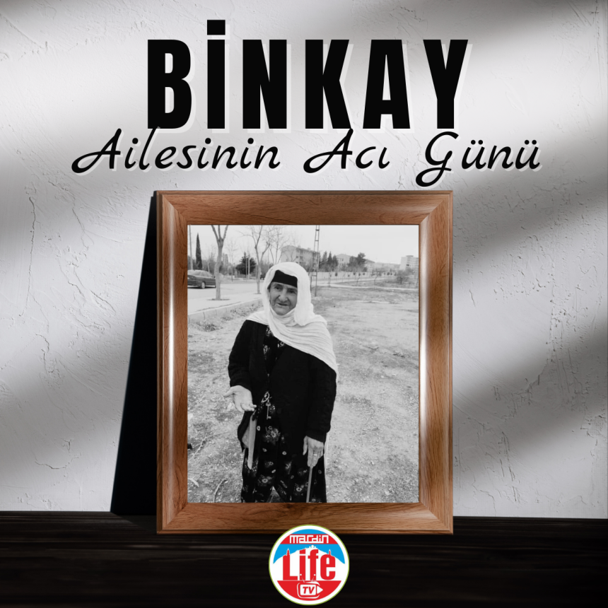 Binkay ailesinin acı günü