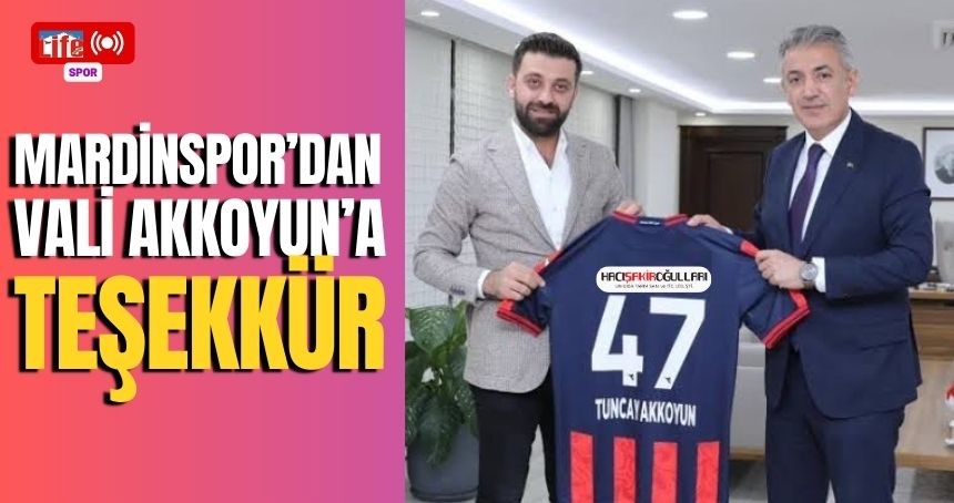 Mardinspor'dan Vali Akkoyun'a teşekkür