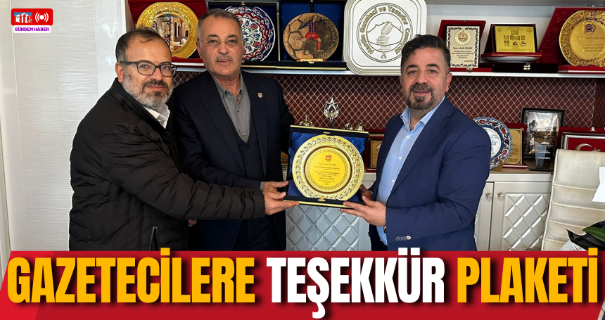 Gazetecilere Teşekkür Plaketi