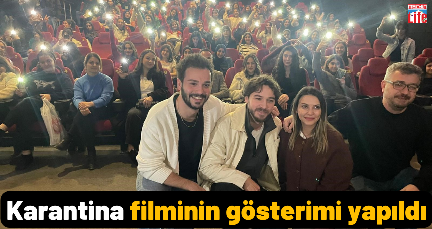 Karantina filminin gösterimi yapıldı