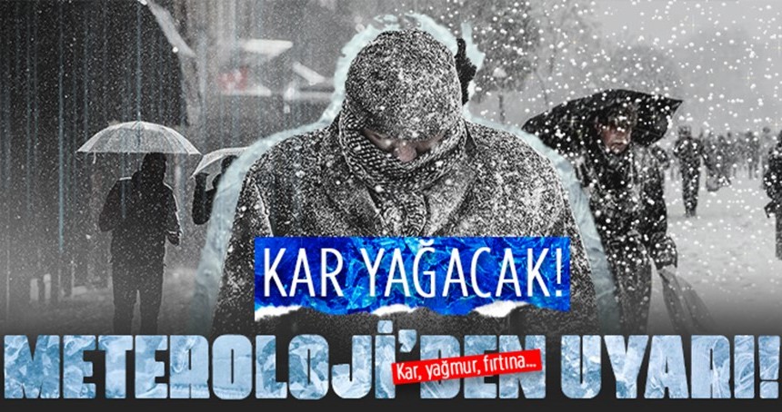 Meteoroloji’den 12 il için kar yağışı alarmı