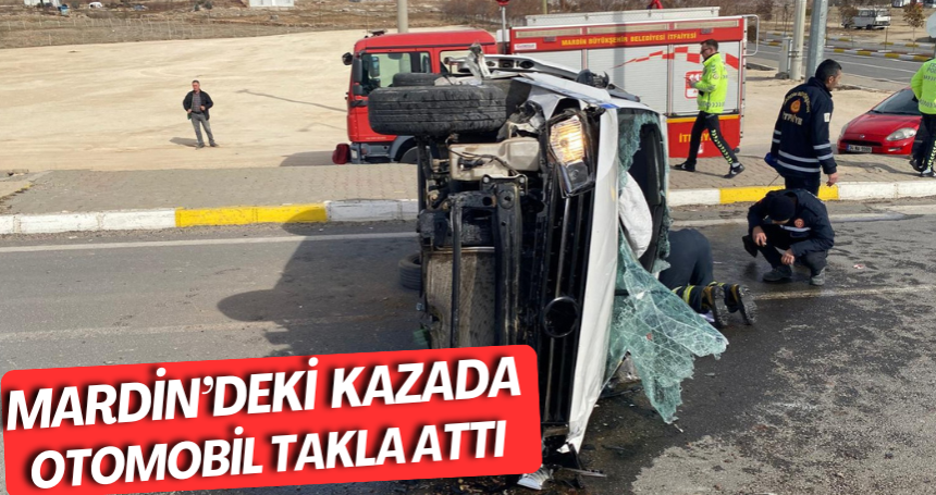 Mardin'deki kazada araç takla attı