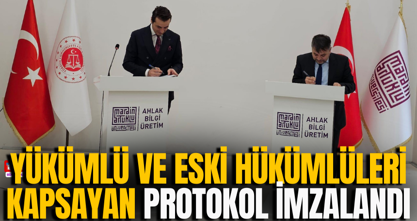 Yükümlü ve eski hükümlüleri kapsayan protokol imzalandı