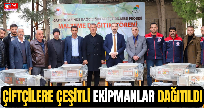 Çiftçilere çeşitli ekipmanlar dağıtıldı