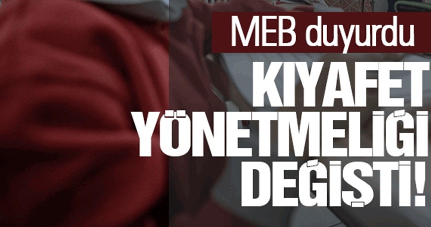 MEB duyurdu: Kıyafet yönetmeliği değişti