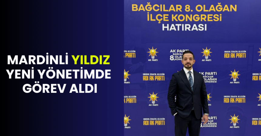 Yıldız, Yeni yönetimde görev aldı