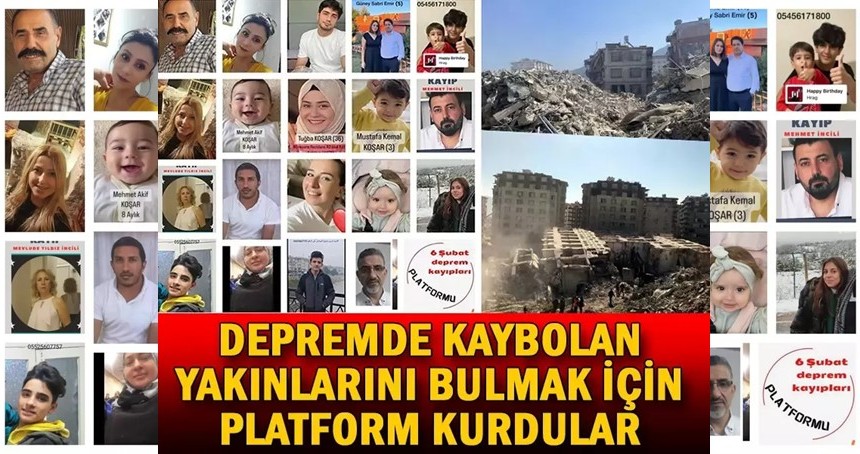 Depremde kaybolan yakınlarını bulmak için platform kurdular