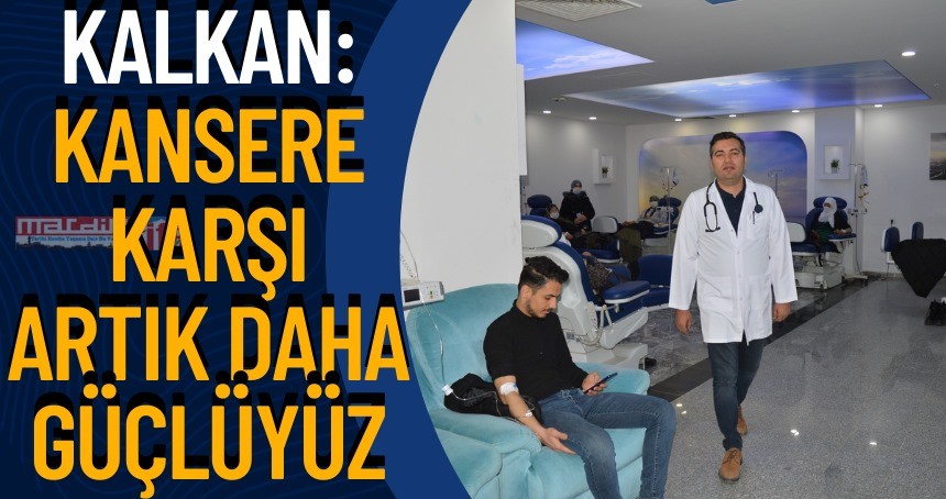 Onkoloji Uzmanı Dr. Kalkan: Kansere karşı artık daha güçlüyüz, her evrede tedavisi mümkün