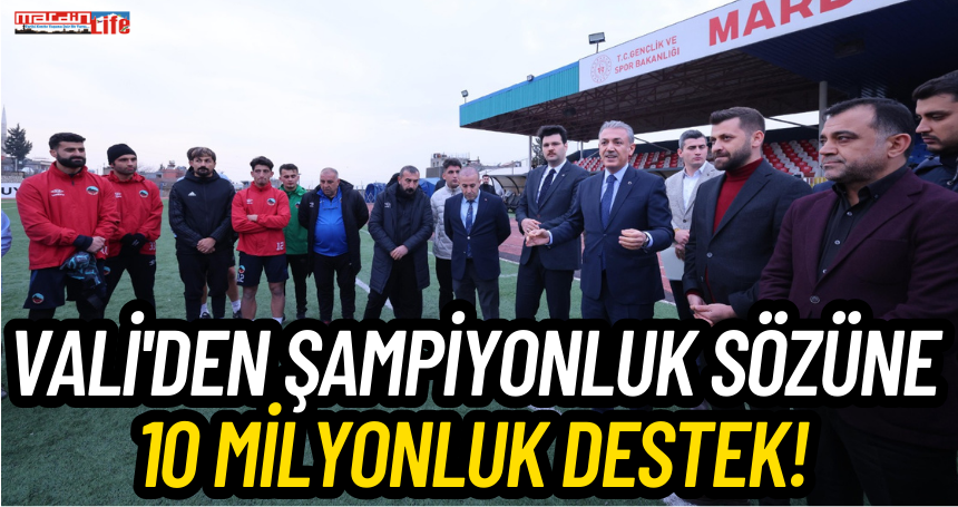 Vali'den Şampiyonluk Sözüne 10 Milyonluk Destek!