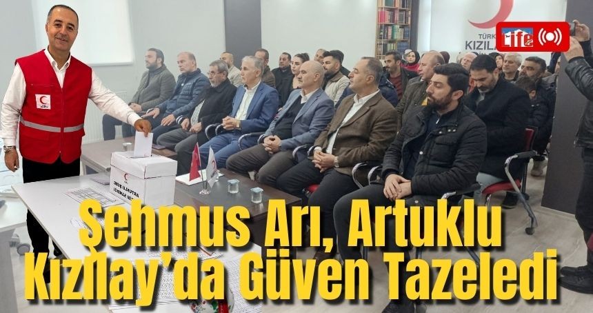 Şehmus Arı, Artuklu Kızılay’da Güven Tazeledi