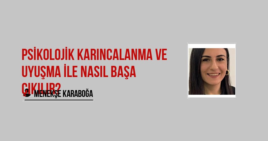 Psikolojik karıncalanma ve uyuşma ile nasıl başa çıkılır?