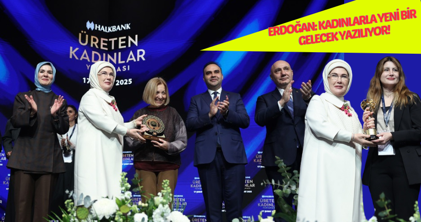 Emine Erdoğan: Kadınlarla yeni bir gelecek yazılıyor