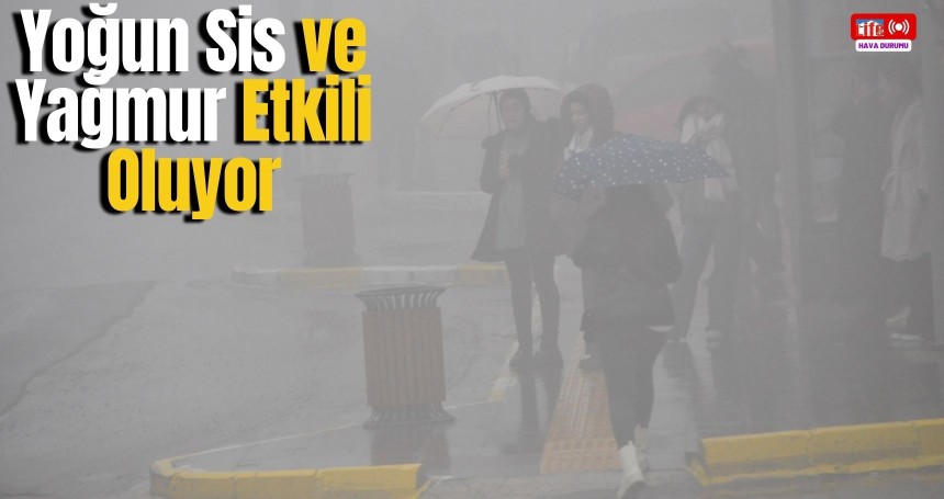 Mardin'de Yoğun Sis ve Yağmur Etkili Oluyor