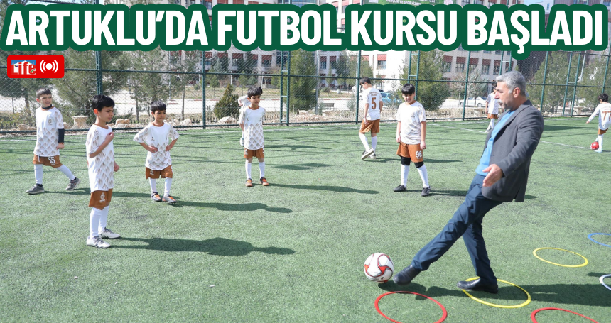 Artuklu’da Futbol Kursu Başladı