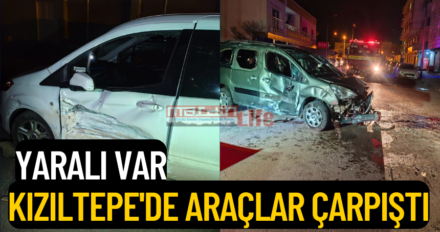 Kızıltepe'de araçlar çarpıştı, yaralı var