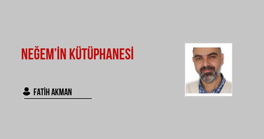 Neğem’in Kütüphanesi