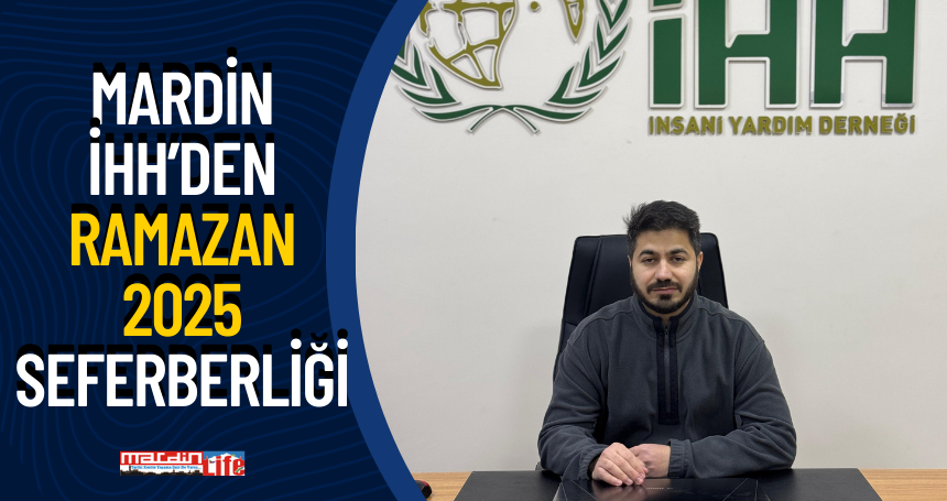 Mardin İHH’den Ramazan 2025 Seferberliği