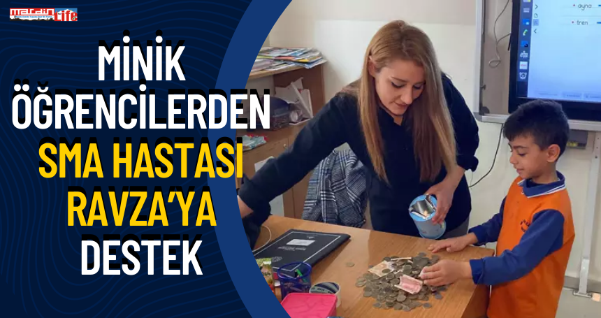 Minik öğrencilerden SMA hastası Ravza’ya destek