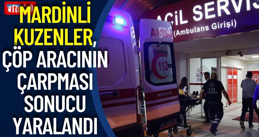 Mardinli Kuzenler, Çöp Aracının Çarpması Sonucu Yaralandı