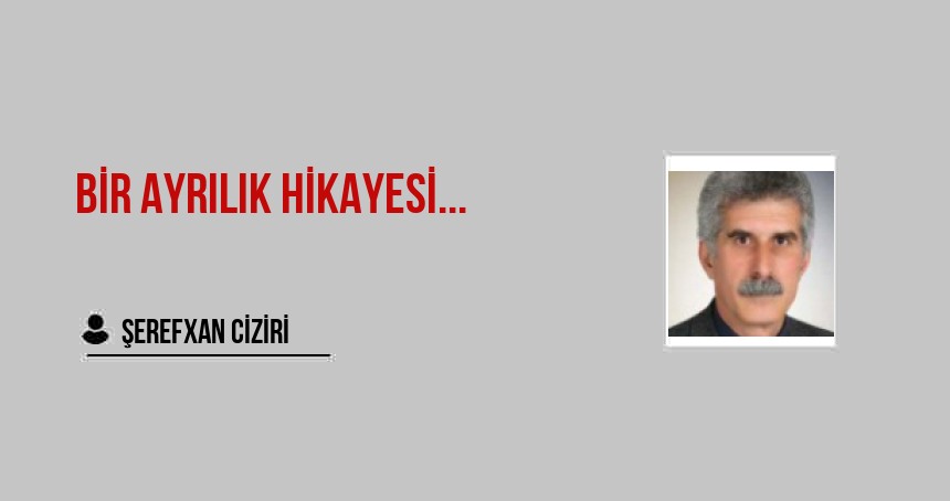 Bir Ayrılık Hikayesi...