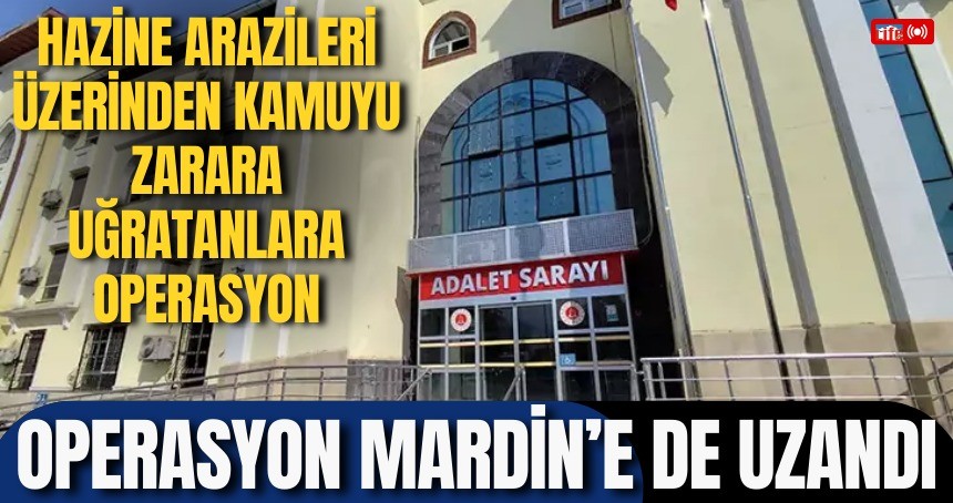 Hazine arazileri üzerinden kamuyu zarara uğratanlara operasyon; 150'den fazla şüpheli gözaltında