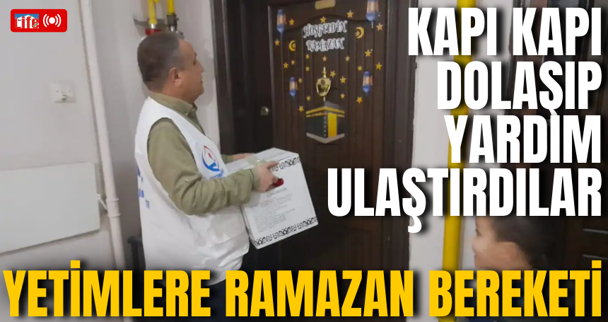 Mardin’de Yetimlere Ramazan Bereketi: Kapı Kapı Dolaşıp Gıda Yardımı Ulaştırdılar