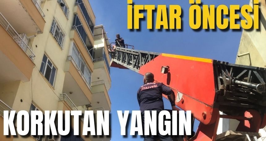 Mardin’de iftar öncesi korkutan yangın! Binadakiler tahliye edildi…